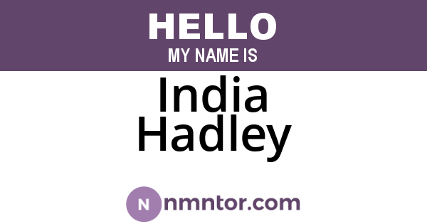 India Hadley