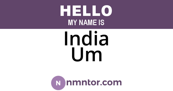 India Um
