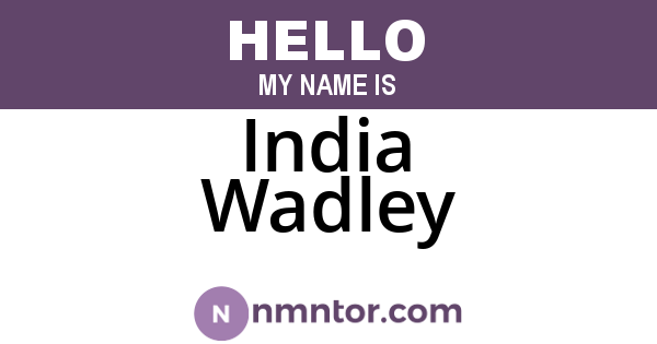 India Wadley