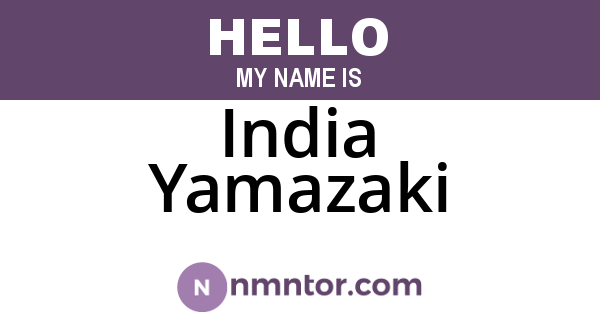 India Yamazaki