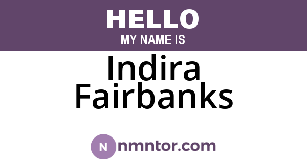 Indira Fairbanks