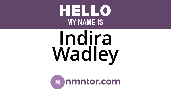 Indira Wadley