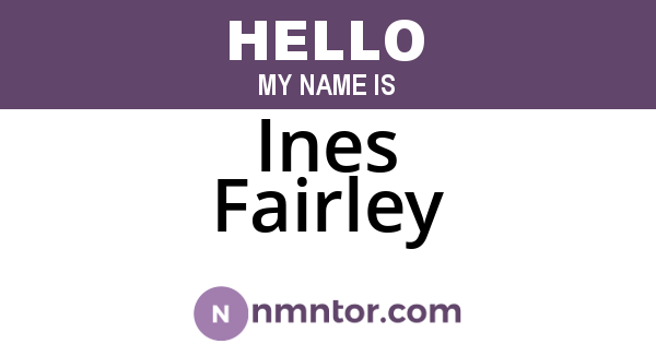 Ines Fairley