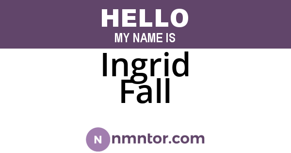 Ingrid Fall