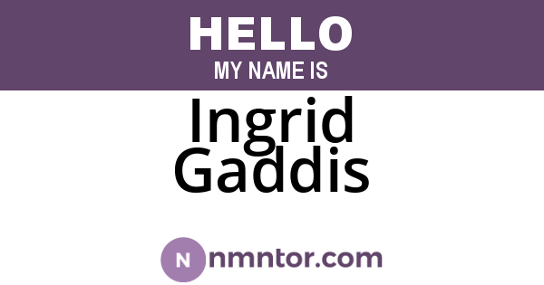 Ingrid Gaddis