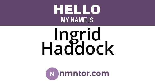 Ingrid Haddock