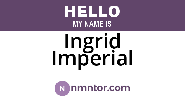 Ingrid Imperial