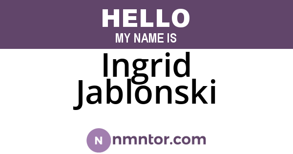 Ingrid Jablonski
