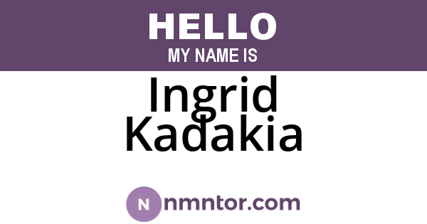 Ingrid Kadakia