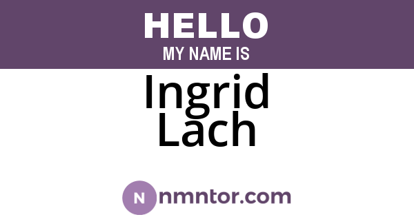 Ingrid Lach