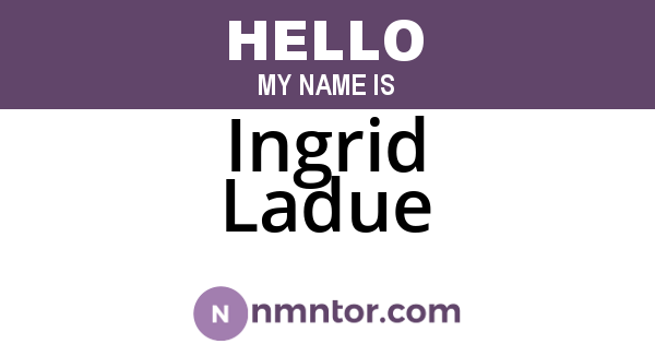 Ingrid Ladue