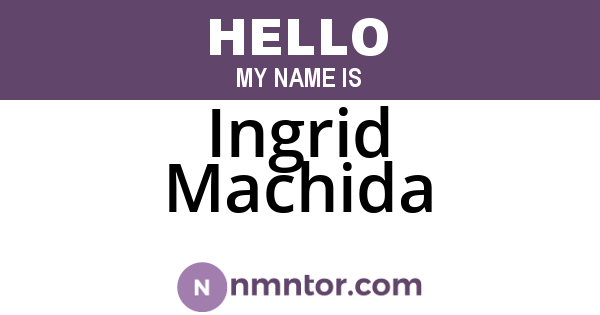 Ingrid Machida