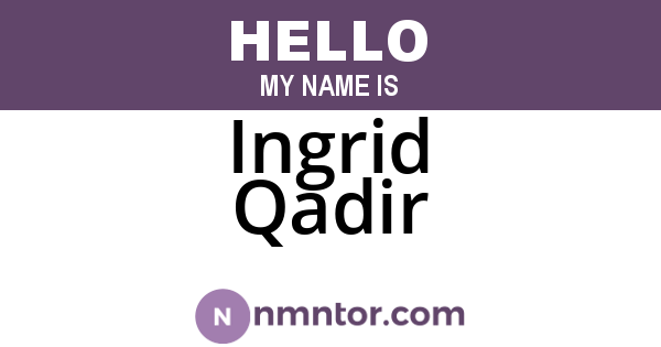 Ingrid Qadir