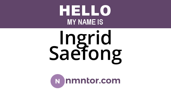 Ingrid Saefong