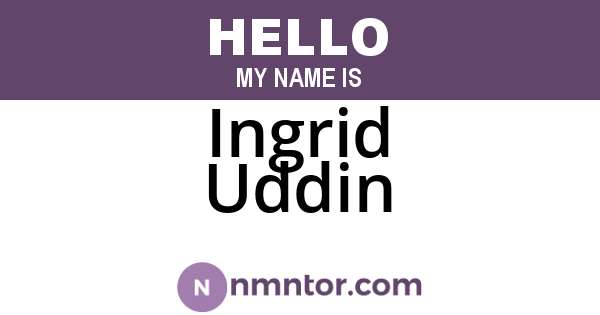 Ingrid Uddin