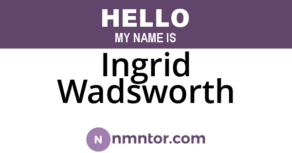 Ingrid Wadsworth