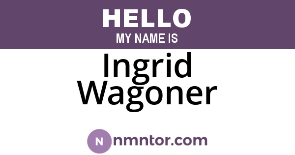 Ingrid Wagoner