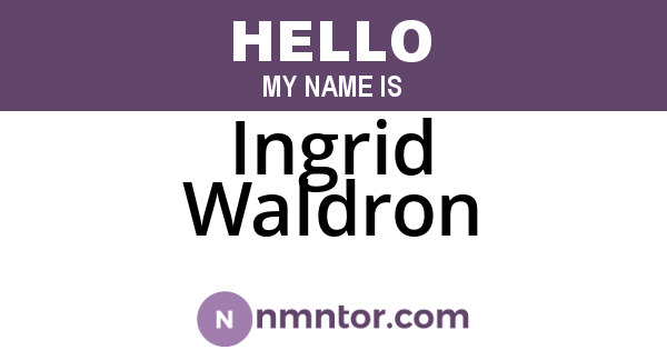 Ingrid Waldron