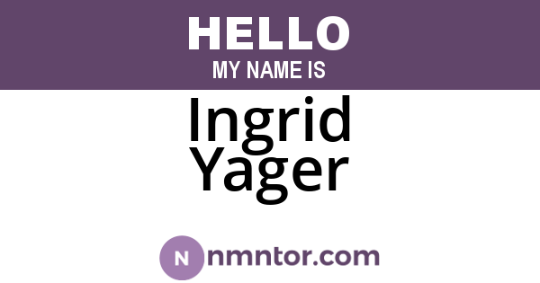 Ingrid Yager