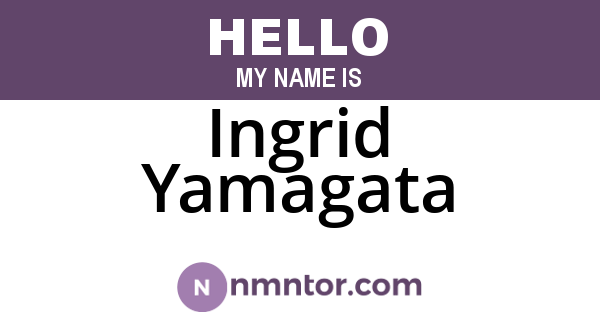 Ingrid Yamagata