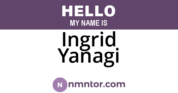 Ingrid Yanagi