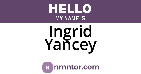 Ingrid Yancey