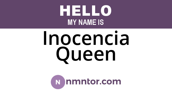 Inocencia Queen
