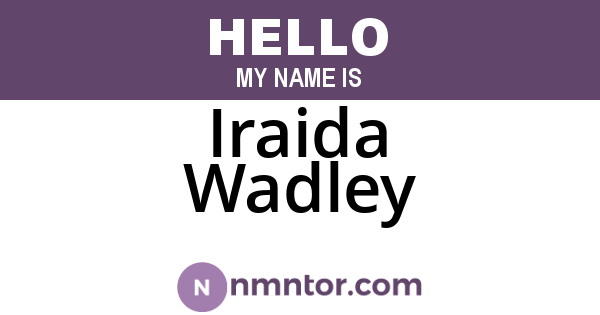 Iraida Wadley