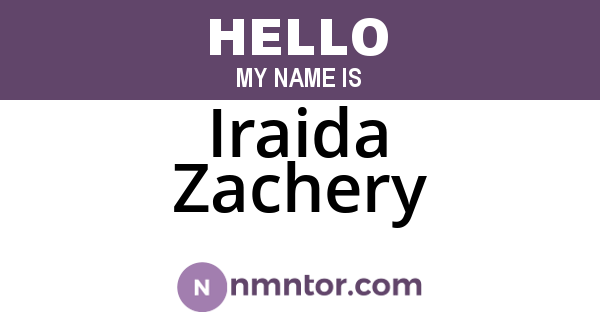 Iraida Zachery