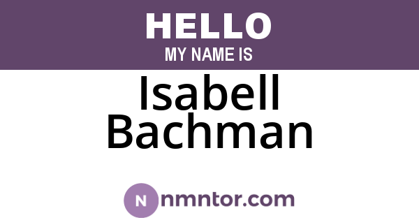 Isabell Bachman
