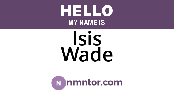 Isis Wade