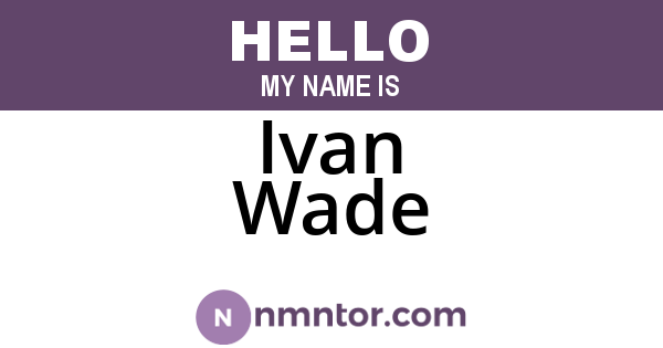 Ivan Wade