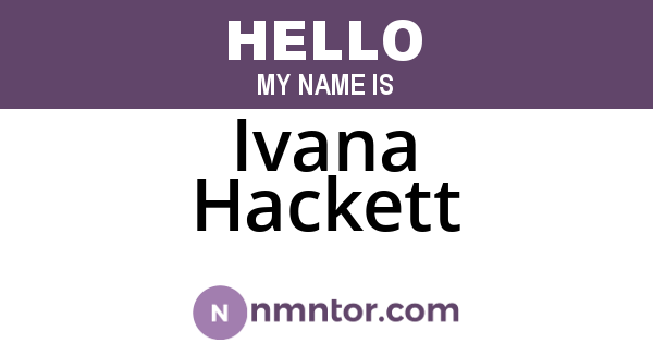 Ivana Hackett