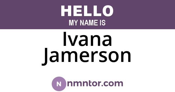 Ivana Jamerson
