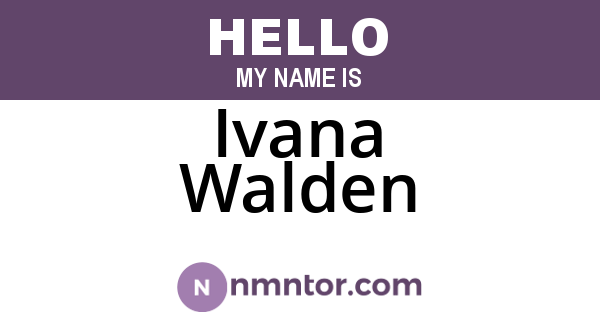 Ivana Walden
