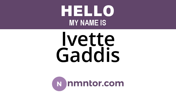 Ivette Gaddis