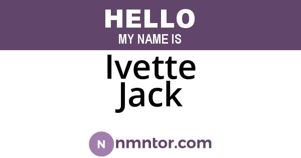 Ivette Jack