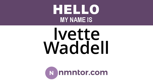 Ivette Waddell