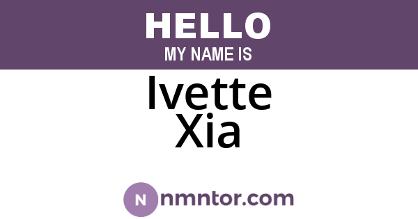 Ivette Xia