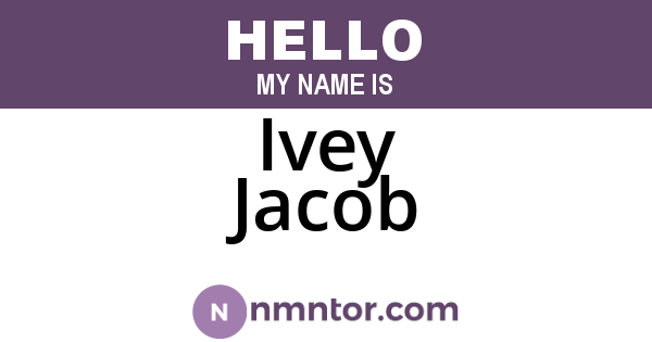 Ivey Jacob