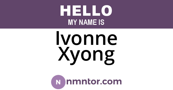 Ivonne Xyong