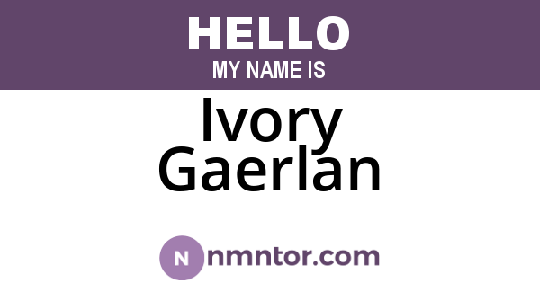 Ivory Gaerlan