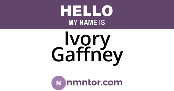 Ivory Gaffney