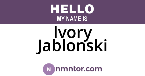 Ivory Jablonski