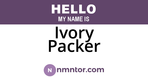 Ivory Packer