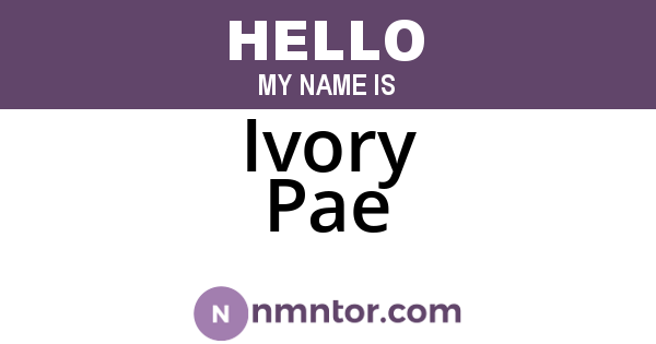 Ivory Pae