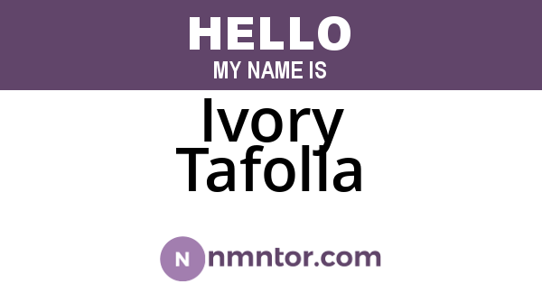 Ivory Tafolla