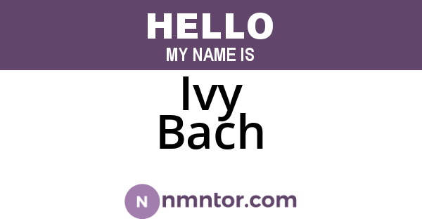 Ivy Bach