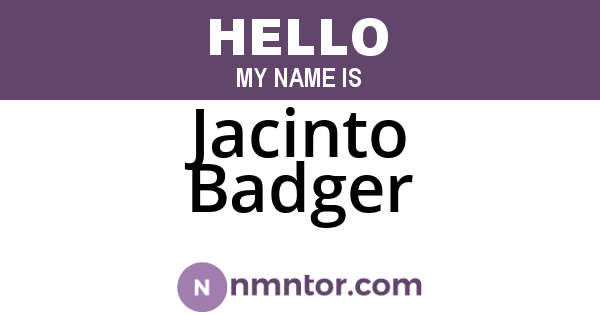 Jacinto Badger