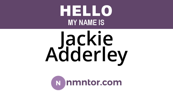 Jackie Adderley